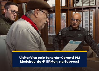 Visita feita pelo Tenente-Coronel PM Medeiros, do 4º RPMon, na Sabresul